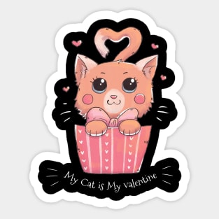 My Cat Is My Valentine Sticker